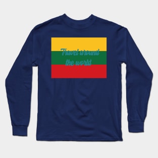 Travel Around the World - Lithuania Long Sleeve T-Shirt